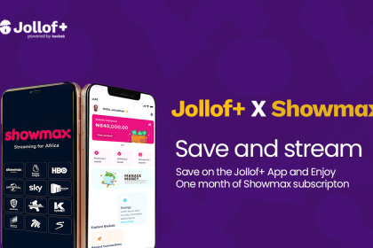 Jollof+ Partners with Showmax to Promote Entertainment and Financial Stability in Nigeria