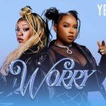 Yemi Alade and Fave’s “Worry” Is the Collab We Never Saw Coming