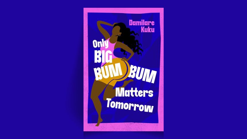 What "Only Big Bum Bum Matters Tomorrow" Says About The Battle for Approval
