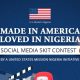 U.S. Mission Nigeria Announces Nationwide “Made in America, Loved in Nigeria” Skit Contest